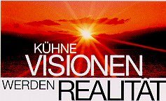 Kühne Visionen